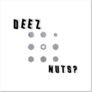 Deez nutz Posters and Art